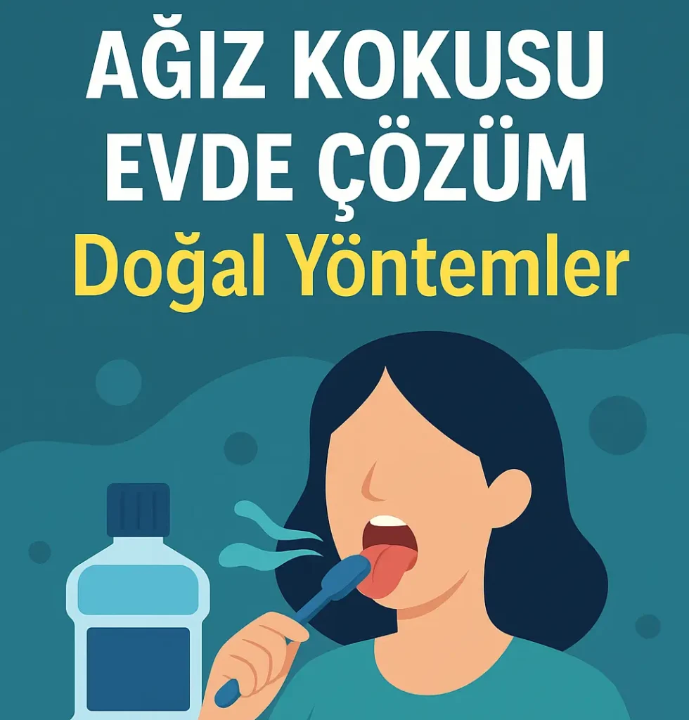 Ağız kokusu evde çözüm doğal yöntemler