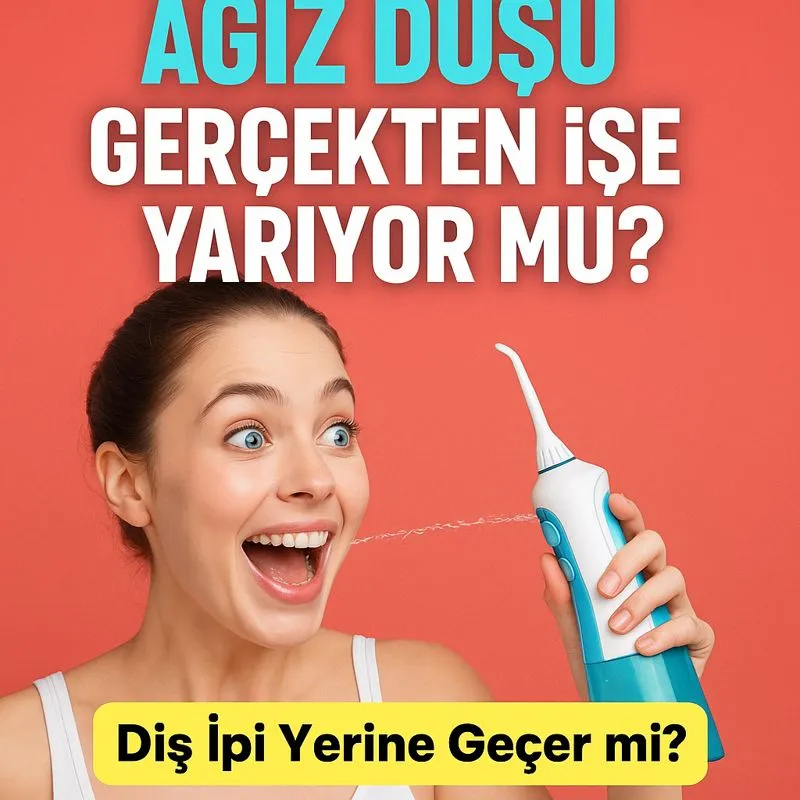 Ağız duşu gerçekten işe yarıyor mu, diş ipi yerine geçer mi sorusunu anlatan dikkat çekici ağız duşu görseli